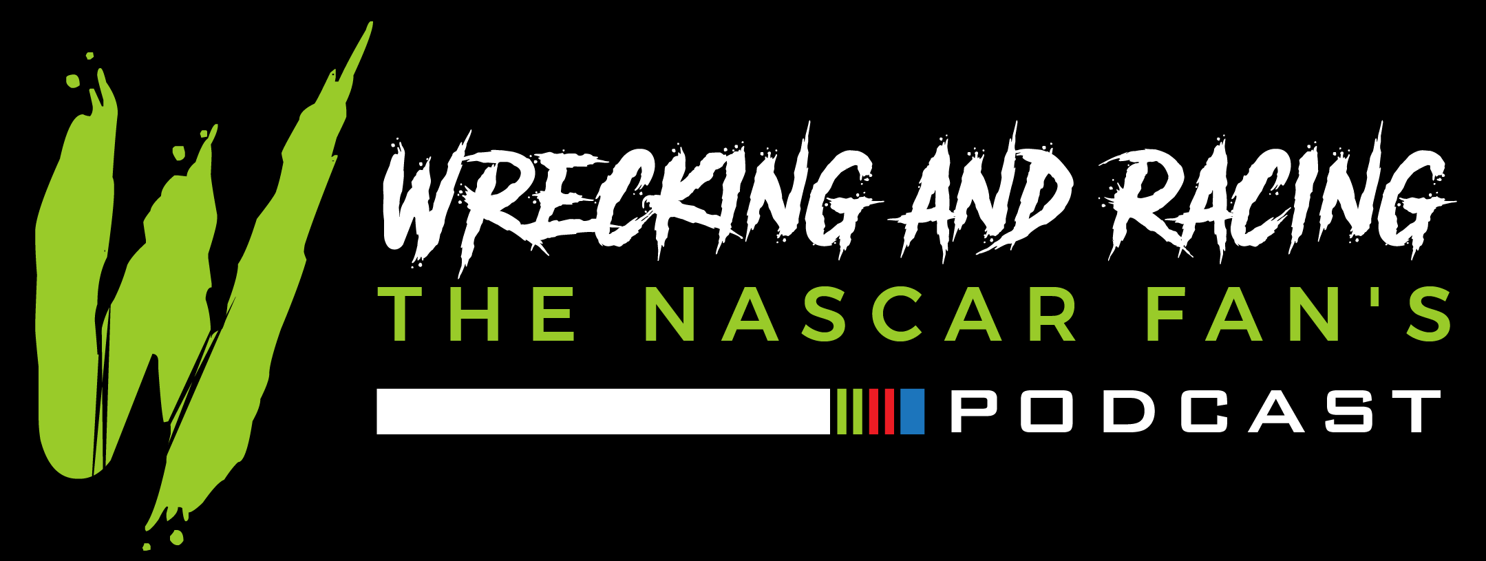 Wrecking and Racing NASCAR Podcast